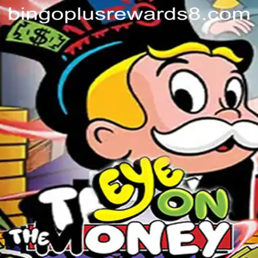 Discover the Exciting World of EyeOnTheMoney with Bingo Plus Rewards