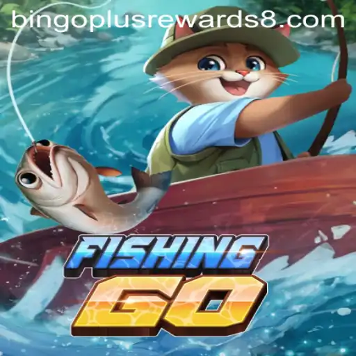 FishingGO: Dive into Adventure With Bingo Plus Rewards