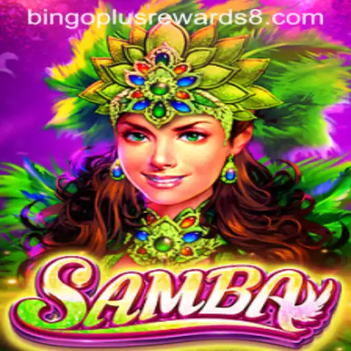 Exploring Samba: Bingo Plus Rewards - A Fresh Take on Exciting Gameplay