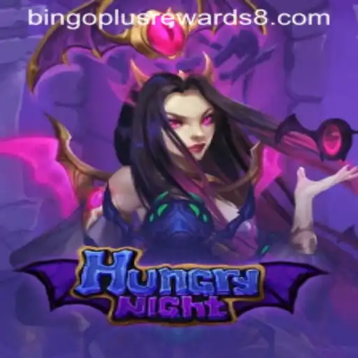 Exploring the Thrills of HungryNight: A Unique Twist on Bingo Plus Rewards