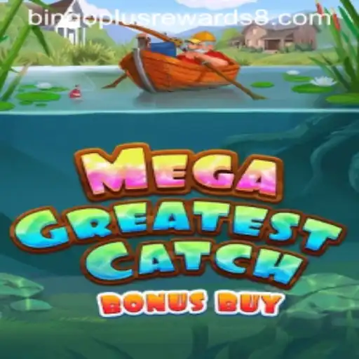 MegaGreatestCatchBonusBuy: Unveiling the Exciting World of Bingo Plus Rewards