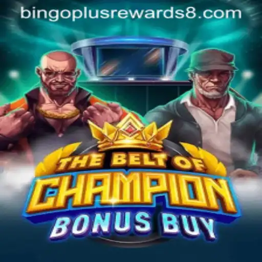 The Ultimate Guide to TheBeltOfChampionBonusBuy: Exploring Bingo Plus Rewards